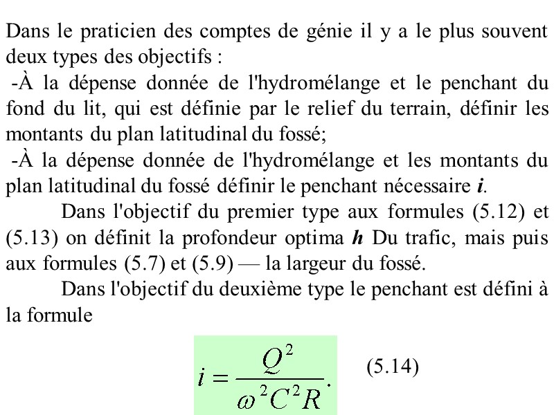 Dans le praticien des comptes de génie il y a le plus souvent deux
